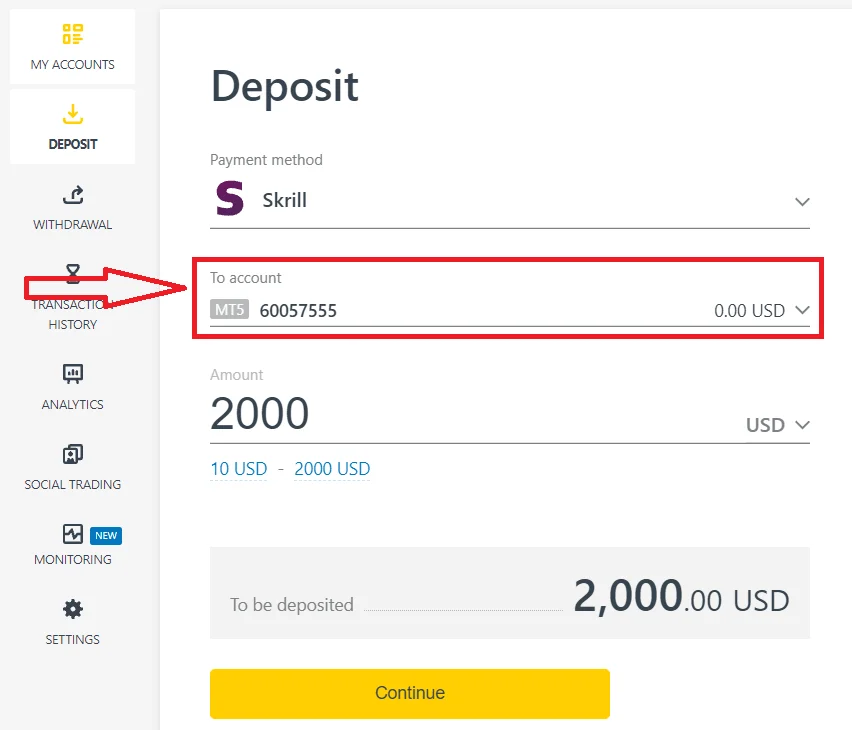 Select the Exness account where you want to deposit funds.資金を入金する Exness アカウントを選択します。