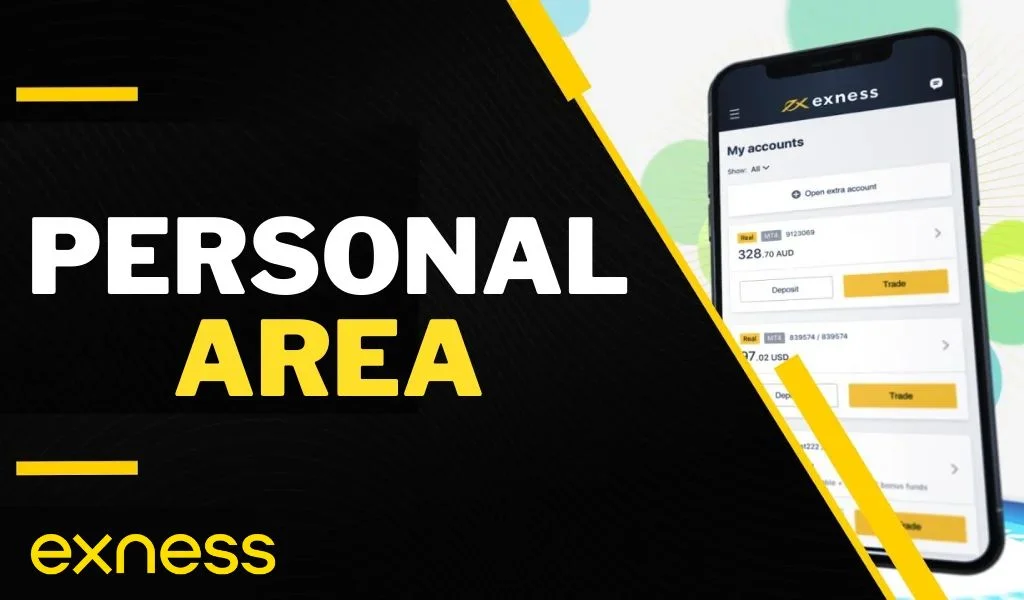 The Exness Personal Area plays an extremely important role for tradersExnessパーソナルエリアはトレーダーにとって非常に重要な役割を果たします